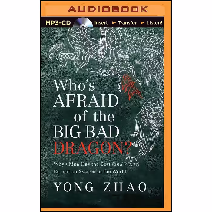 کتاب زبان اصلی Whos Afraid of the Big Bad Dragon اثر Yong Zhao and Emily Zeller