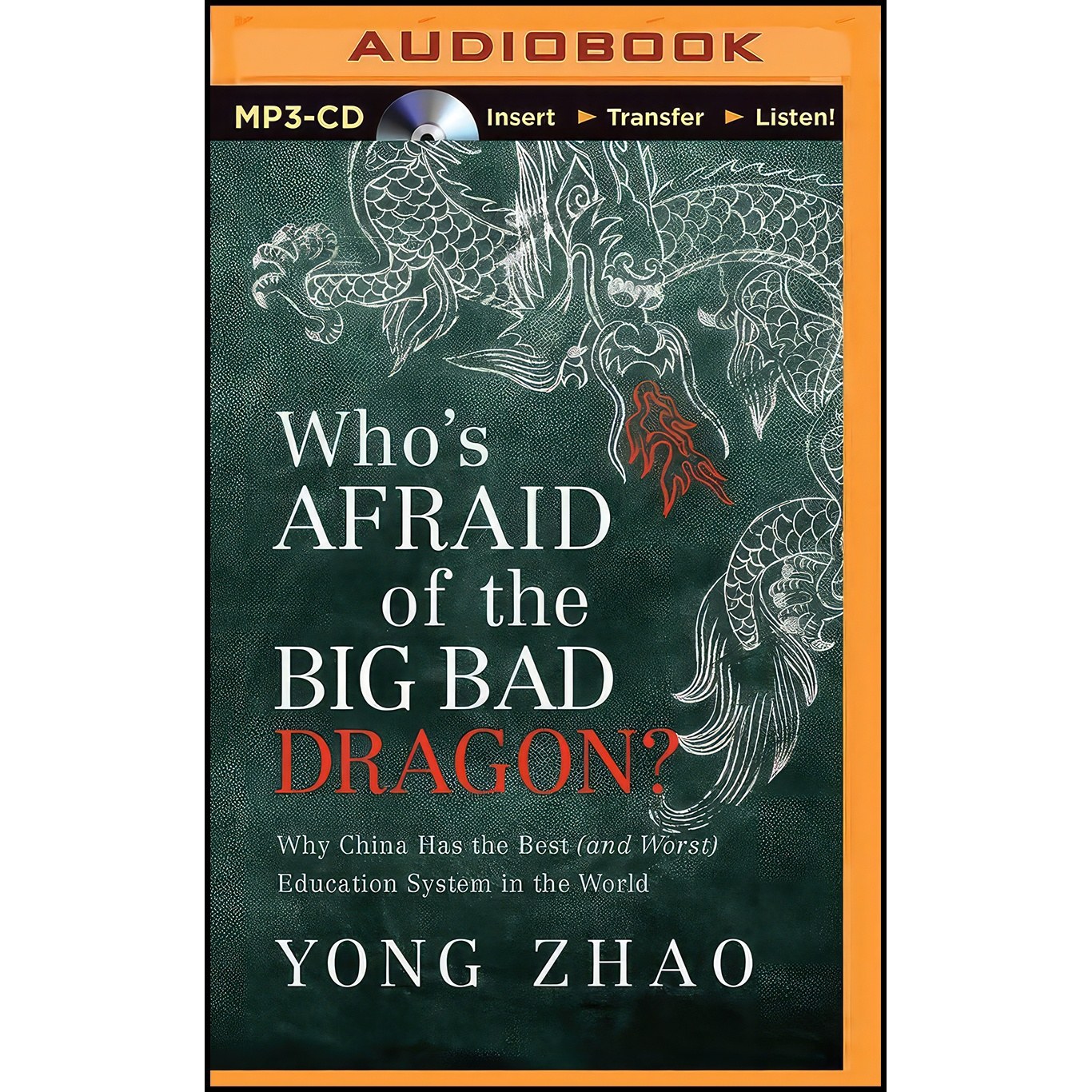 کتاب زبان اصلی Whos Afraid of the Big Bad Dragon اثر Yong Zhao and Emily Zeller