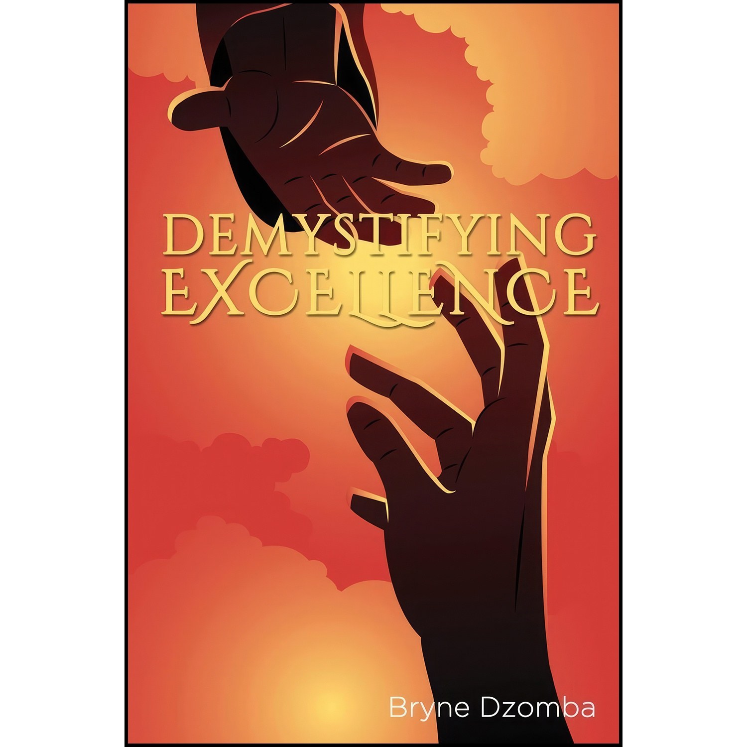 کتاب زبان اصلی Demystifying Excellence اثر Bryne Dzomba