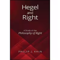 کتاب زبان اصلی Hegel and Right اثر Philip J Kain انتشارات SUNY Press