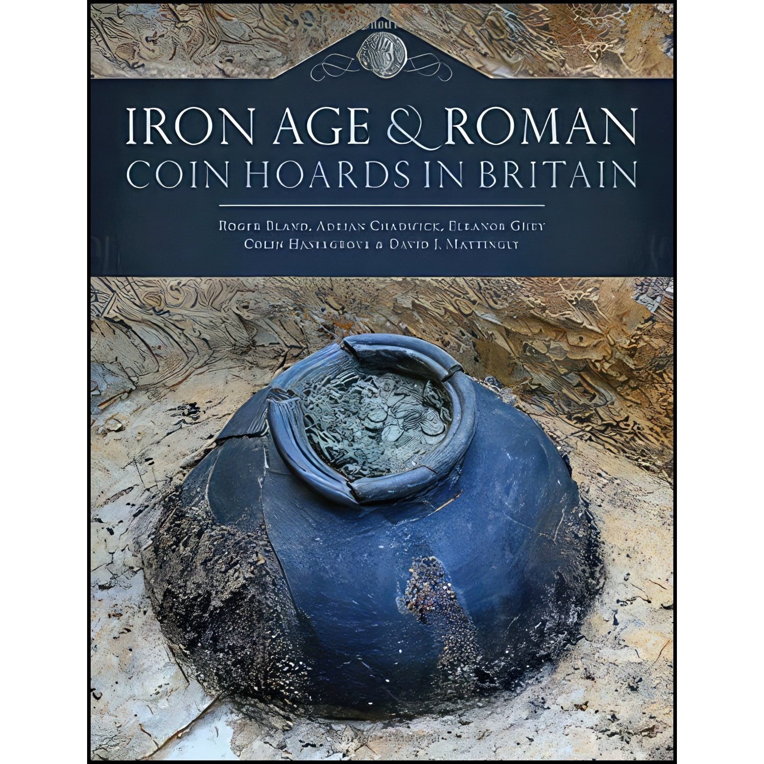 کتاب زبان اصلی Iron Age and Roman Coin Hoards in Britain انتشارات Oxbow Books