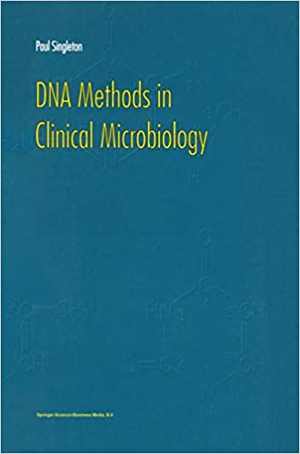 [PDF] دانلود کتاب Dna Methods In Clinical Microbiology, 2000