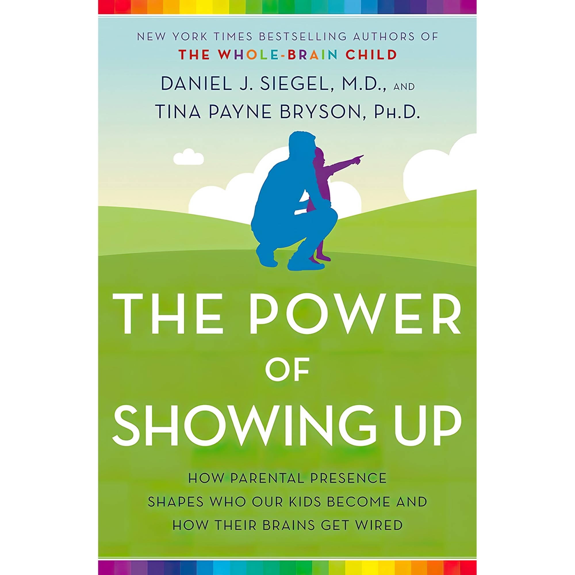 کتاب زبان اصلی The Power of Showing Up How Parental Presence Shapes Who Our Kids