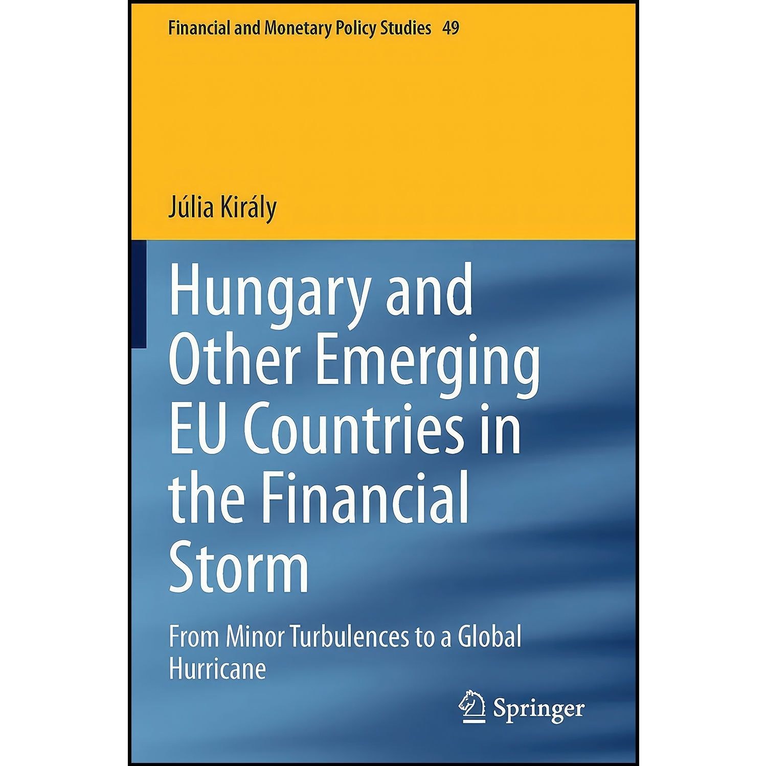 کتاب زبان اصلی Hungary and Other Emerging EU Countries in the Financial Storm