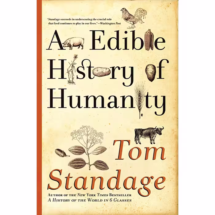 کتاب زبان اصلی An Edible History of Humanity اثر Tom Standage