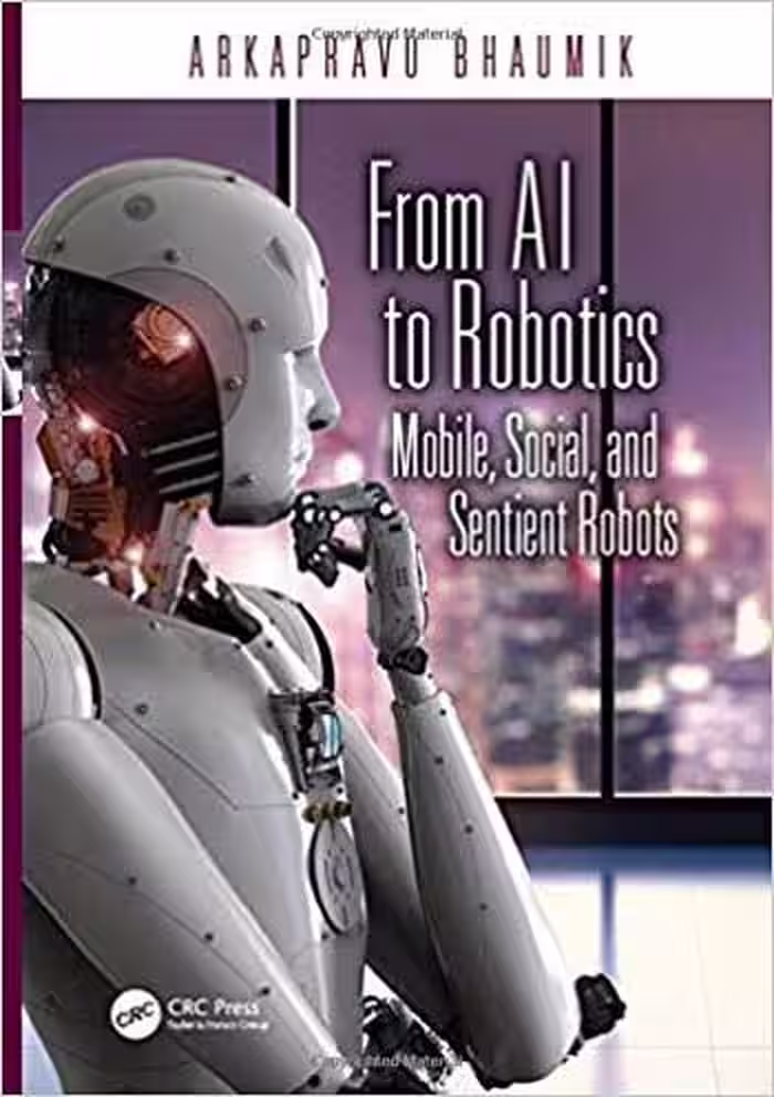 󾕇 دانلود کتاب From AI to Robotics - Mobile Social and Sentient Robots - دانلود کتاب های دانشگاهی