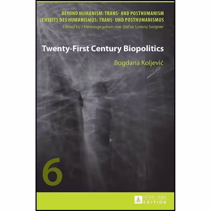 کتاب زبان اصلی TwentyFirst Century Biopolitics  اثر Bogdana Koljevic