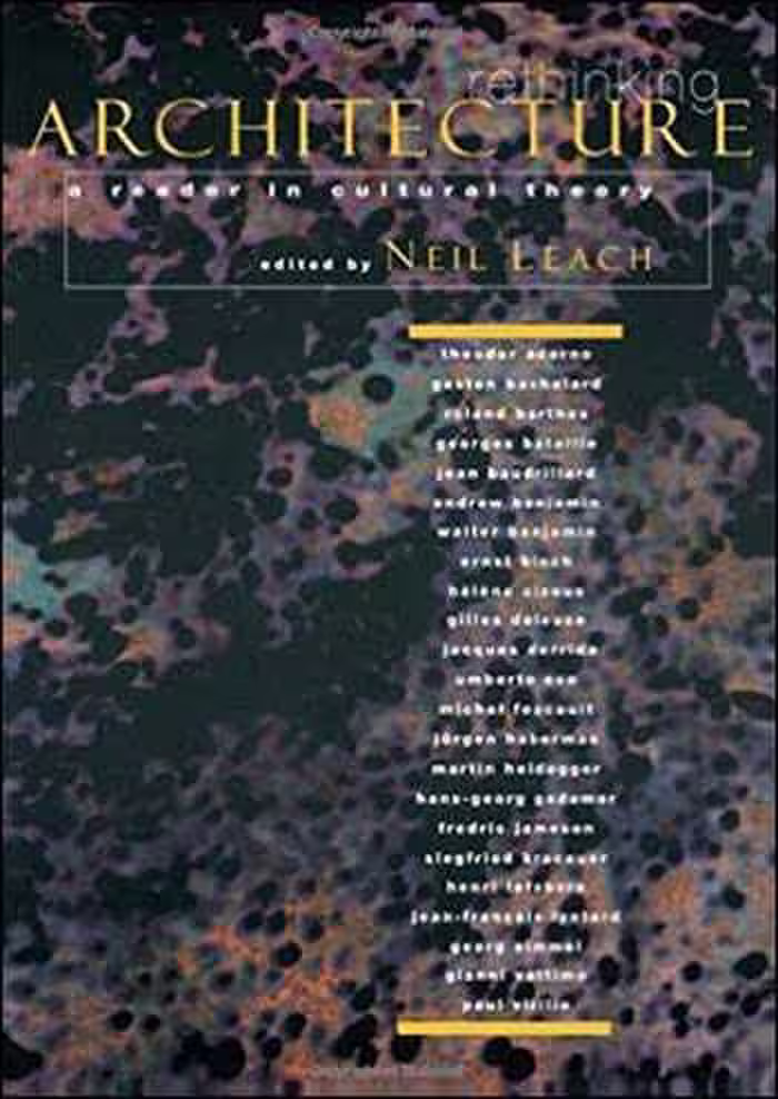 󾕇 دانلود کتاب Rethinking Architecture - A Reader in Cultural Theory - دانلود کتاب های دانشگاهی