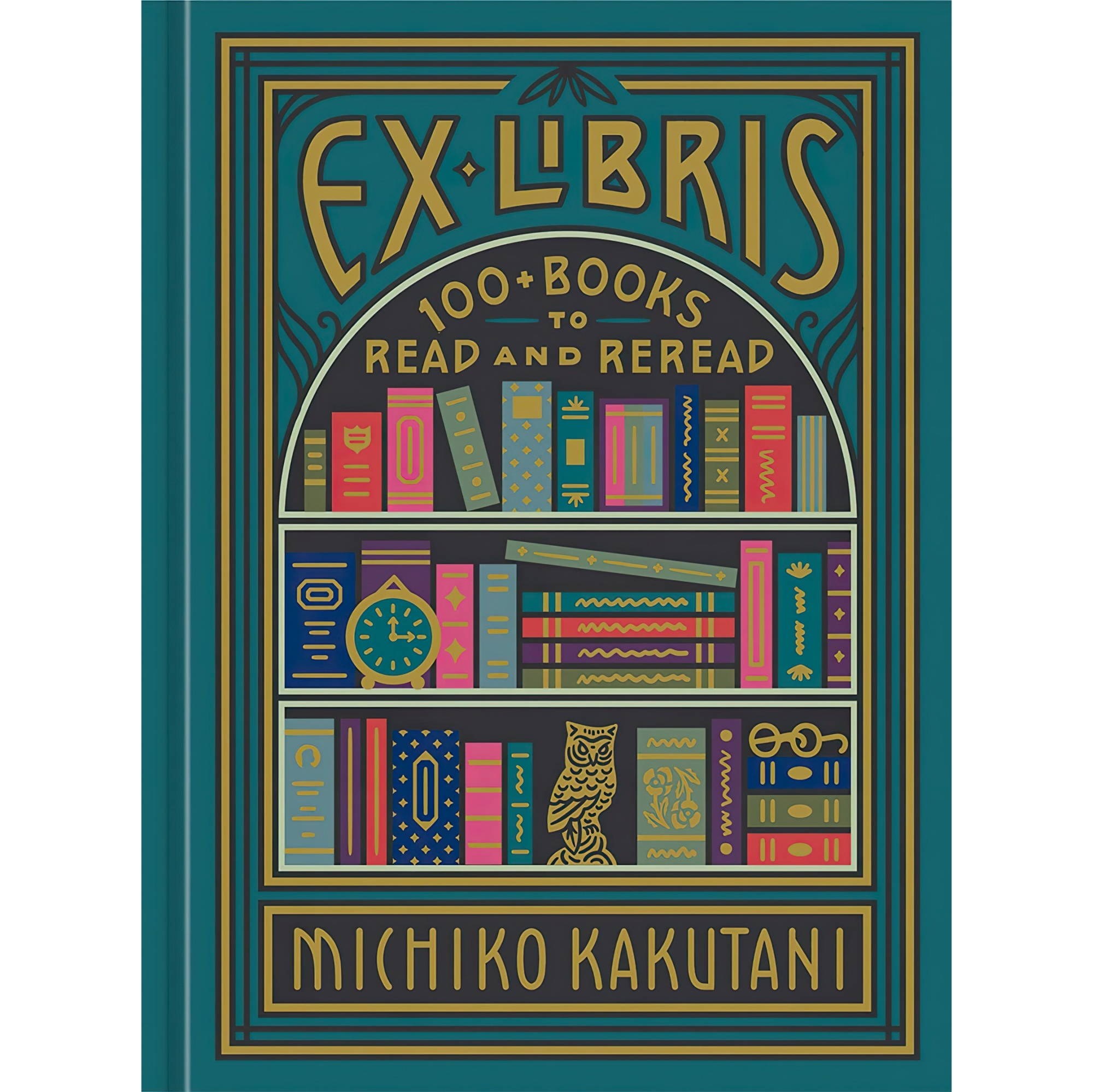 کتاب زبان اصلی Ex Libris Books to Read and Reread اثر Michiko Kakutani
