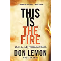 کتاب زبان اصلی This Is the Fire اثر Don Lemon انتشارات Little Brown and Company