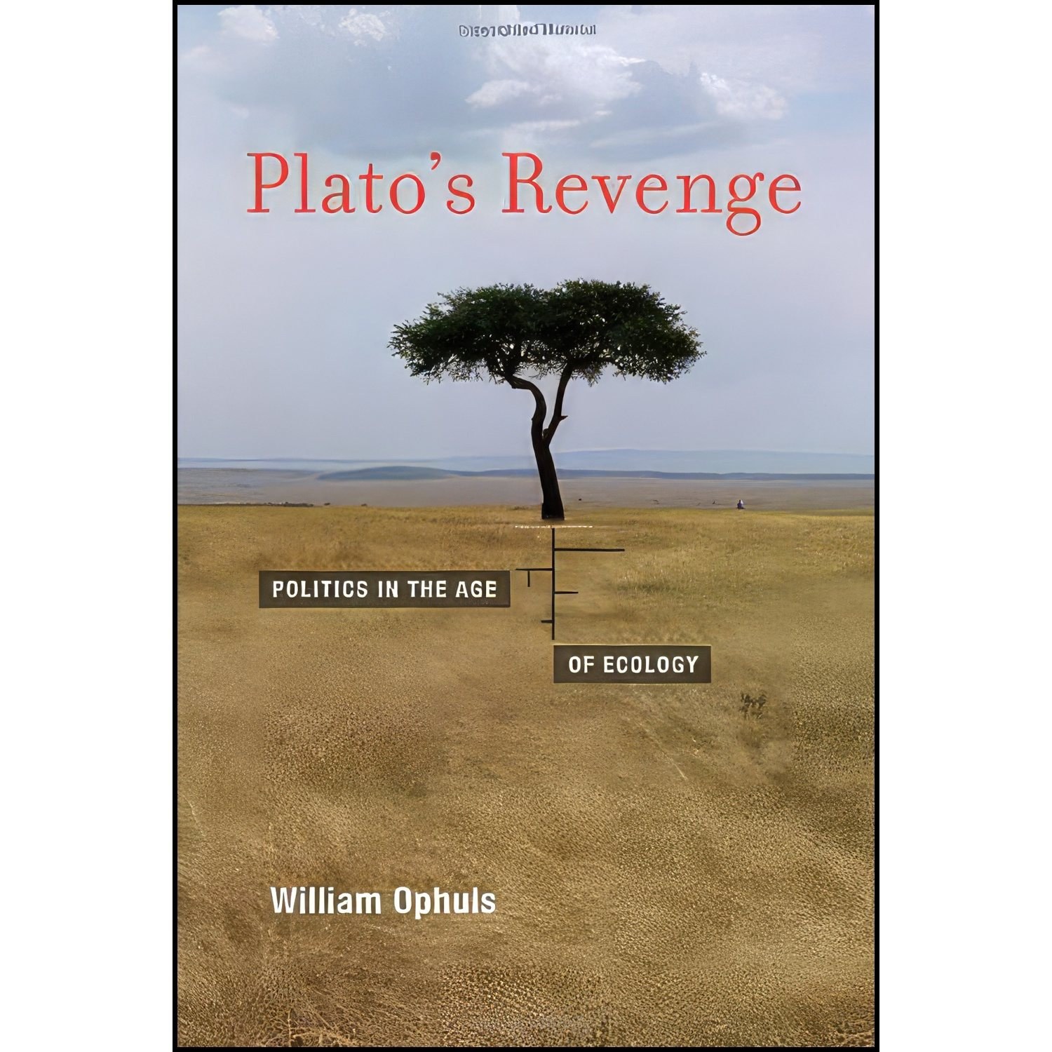 کتاب زبان اصلی Platos Revenge اثر William Ophuls and William Ophuls