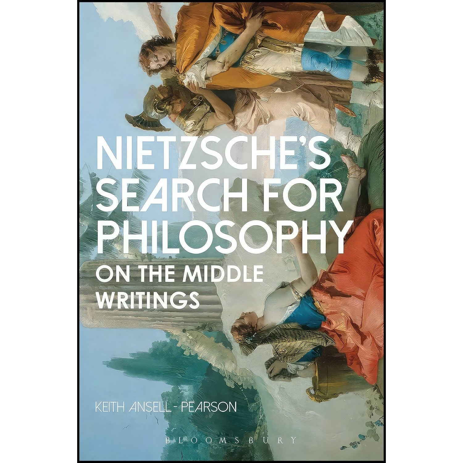 کتاب زبان اصلی Nietzsches Search for Philosophy اثر Keith AnsellPearson