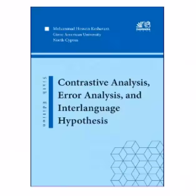 Contrastive Analysis، Error Analysis، And Interlanguage Hypothesis 6th Edition کتاب