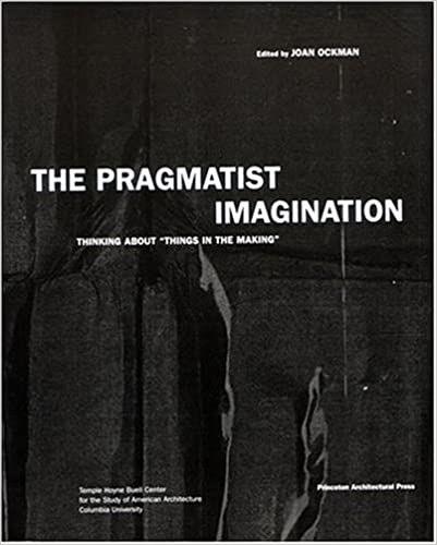  دانلود کتاب The Pragmatist Imagination - Thinking About Things In The Making, 2001 - دانلود کتاب های دانشگاهی