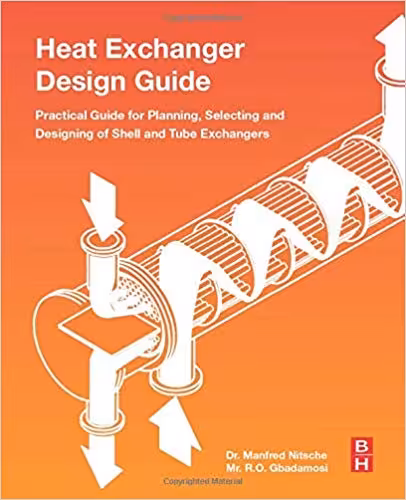 󾕇 دانلود کتاب Heat Exchanger Design Guide - A Practical Guide For Planning, Selecting And Designing Of Shell And Tube Exchangers, 2015 - دانلود کتاب های دانشگاهی