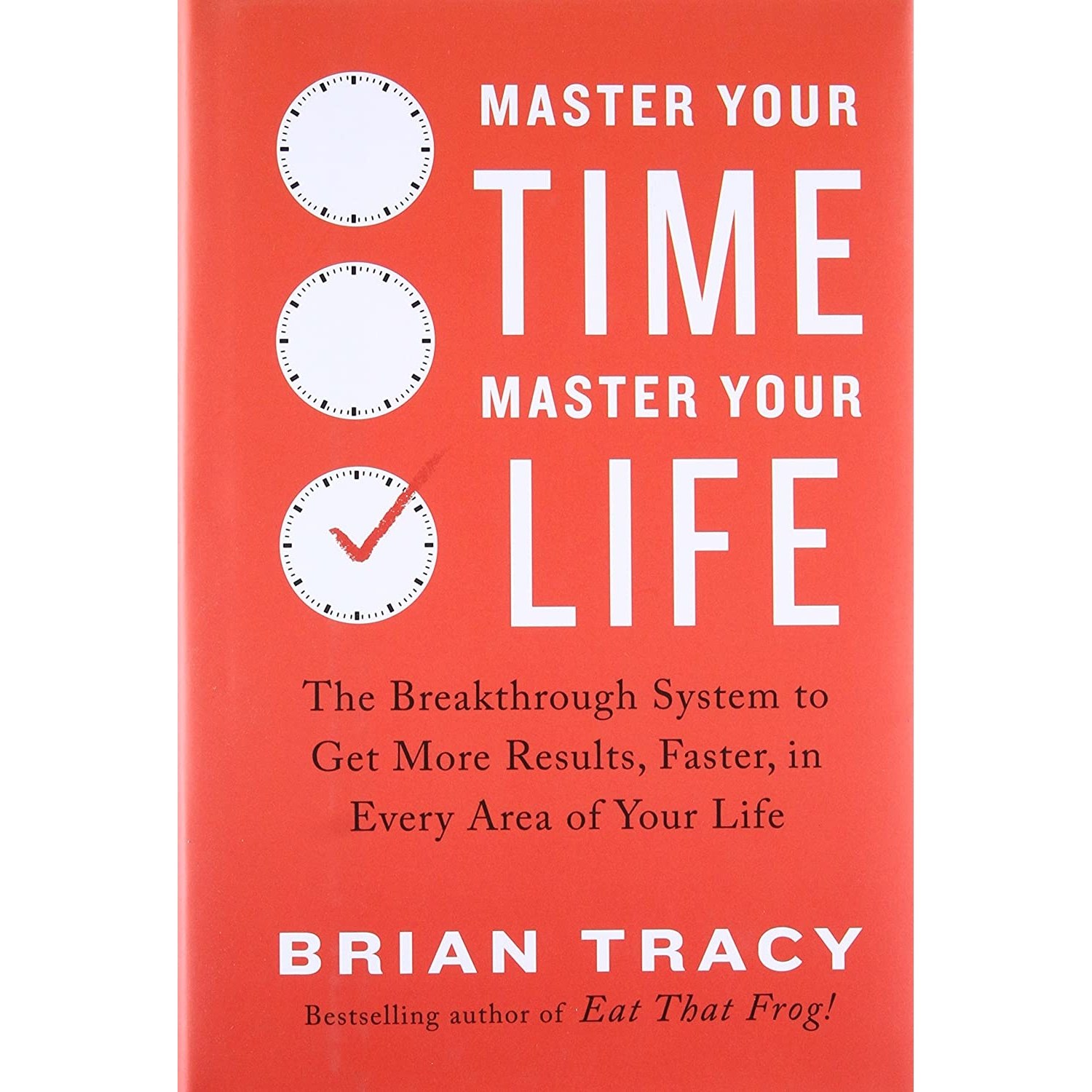 کتاب زبان اصلی Master Your Time Master Your Life اثر Brian Tracy