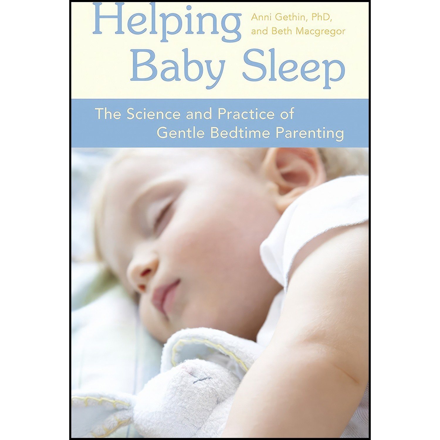 کتاب زبان اصلی Helping Baby Sleep اثر Anni Gethin and Beth Macgregor