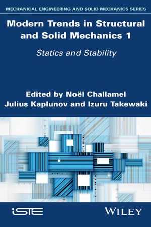 [PDF] دانلود کتاب Modern Trends In Structural And Solid Mechanics 1 - Statics And Stability, 2021