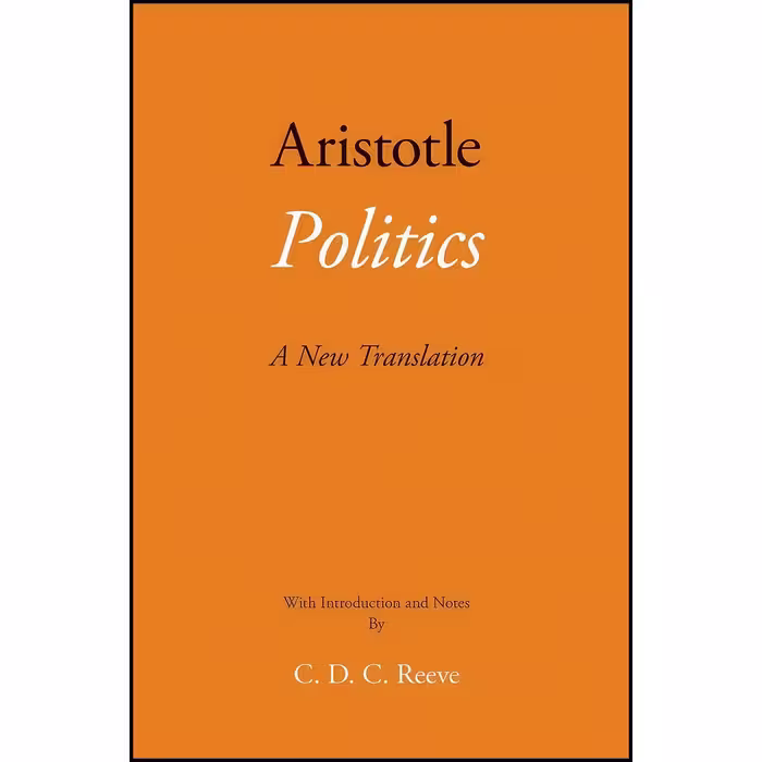 کتاب زبان اصلی Politics اثر Aristotle and C D C Reeve