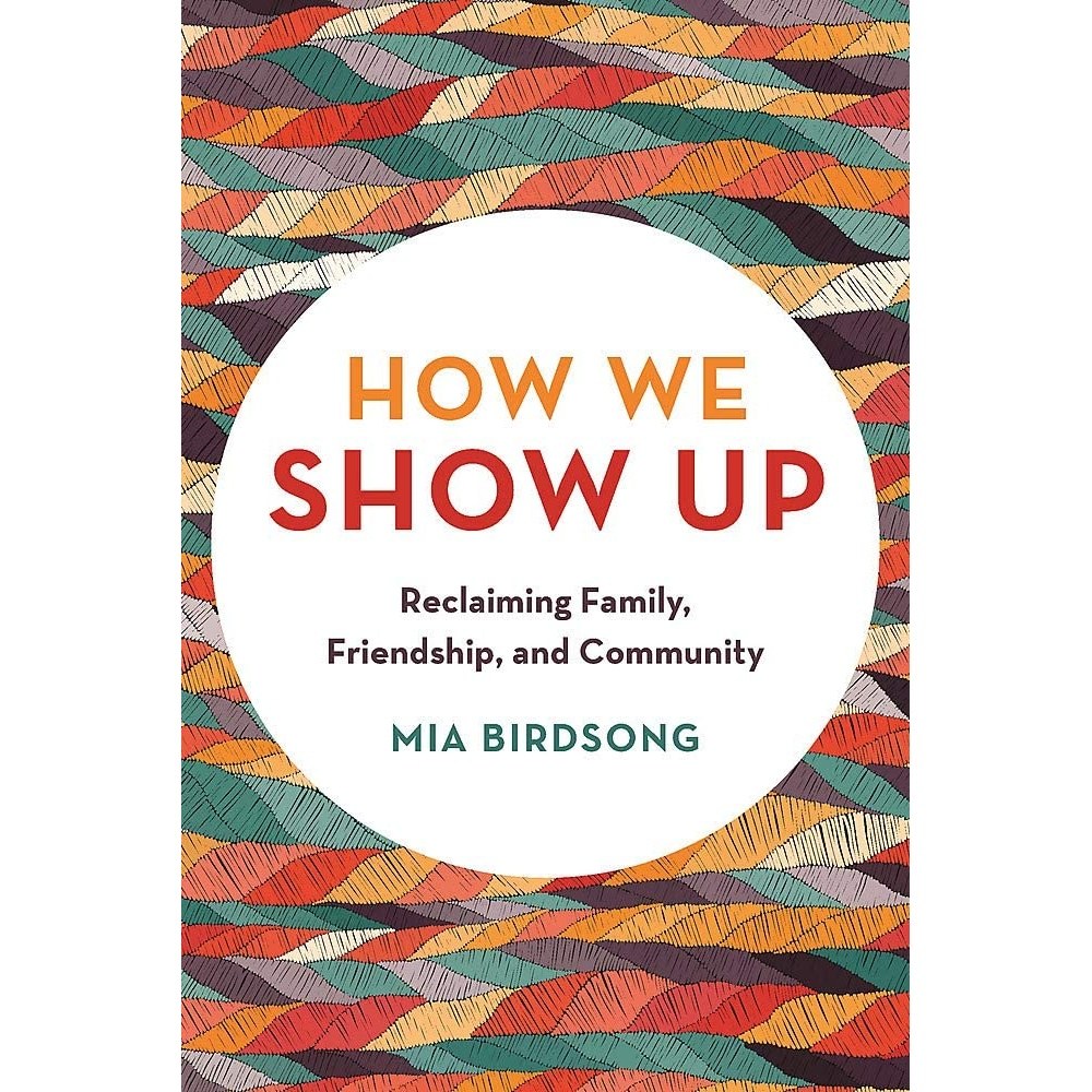 کتاب زبان اصلی How We Show Up اثر Mia Birdsong انتشارات تازه ها