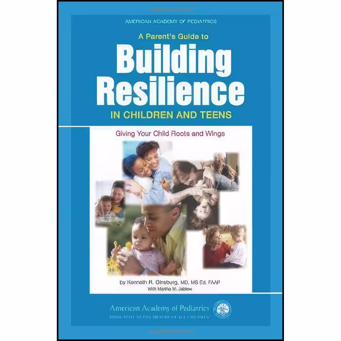 کتاب زبان اصلی A Parents Guide to Building Resilience in Children and Teens