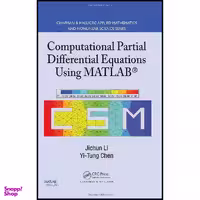 کتاب Computational Partial Differential Equations Using MATLAB اثر Jichun Li and Yi-Tung Chen انتشارات Chapman and Hall/CRC