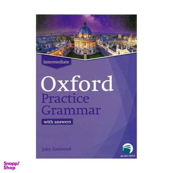 کتاب Oxford Practice Grammar Intermediate اثر John Eastwood انتشارات دنیای زبان
