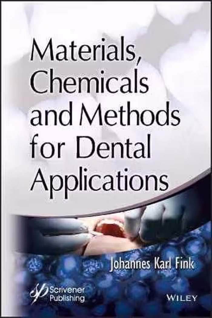 [PDF] دانلود کتاب Materials, Chemicals And Methods For Dental Applications, 2018