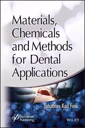 [PDF] دانلود کتاب Materials, Chemicals And Methods For Dental Applications, 2018