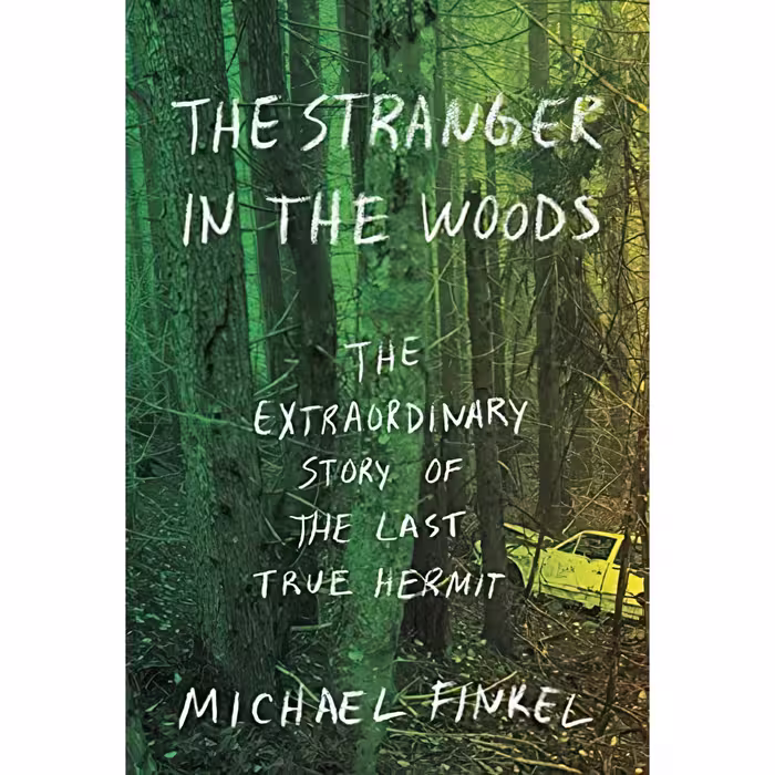 کتاب زبان اصلی The Stranger in the Woods اثر Michael Finkel