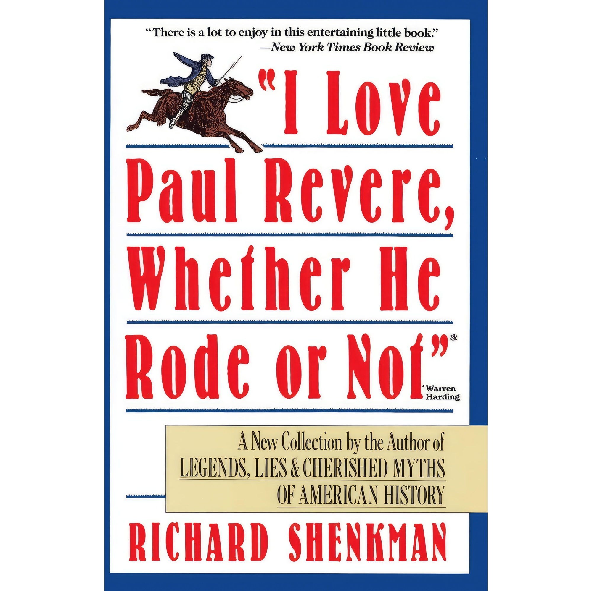 کتاب زبان اصلی I Love Paul Revere Whether He Rode or Not اثر Richard Shenkman