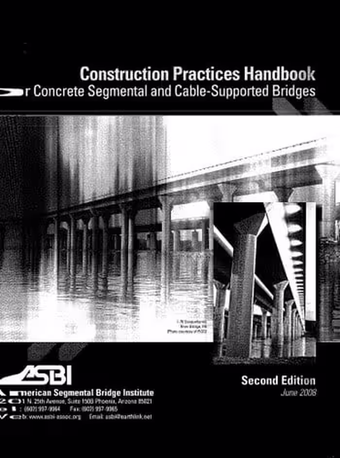 󾕇 دانلود کتاب ASBI, Construction Practices Handbook for Concrete Segmental and Cable Supported Brdiges, 2nd ed, 2008 - دانلود کتاب های دانشگاهی
