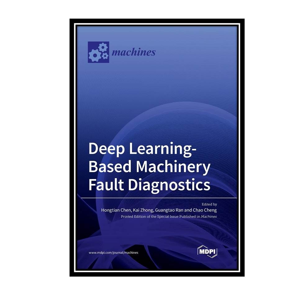کتاب Deep Learning-Based Machinery Fault Diagnostics