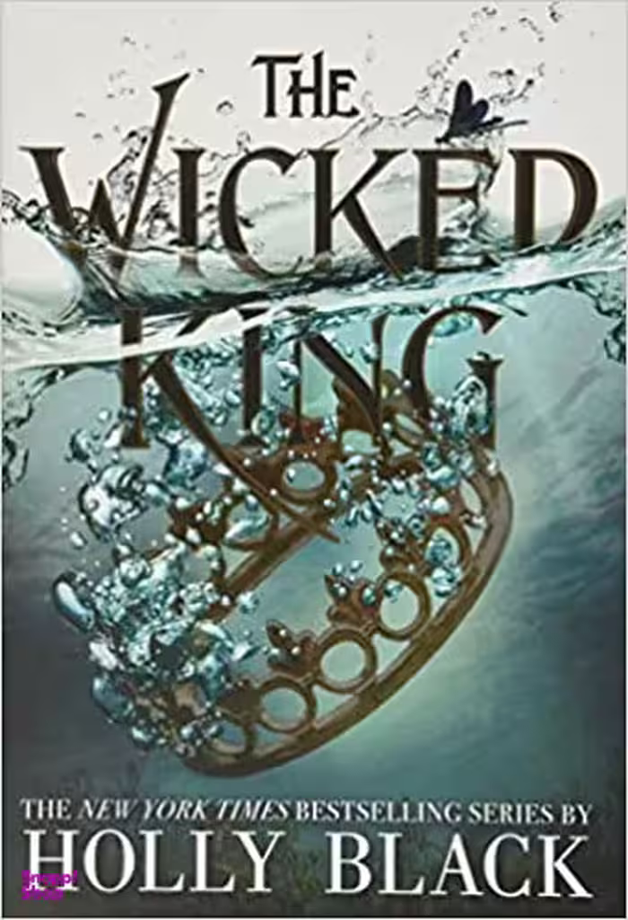 The Wicked King (Full Text-Fiction-Fantasy)