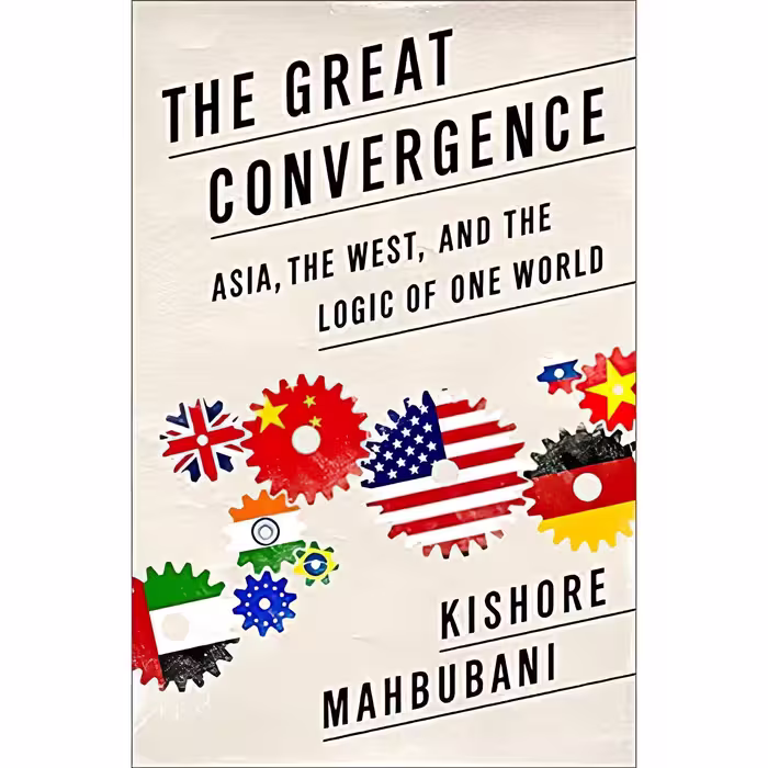 کتاب زبان اصلی The Great Convergence اثر Kishore Mahbubani