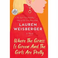 کتاب زبان اصلی Where the Grass Is Green and the Girls Are Pretty A Novel Random 