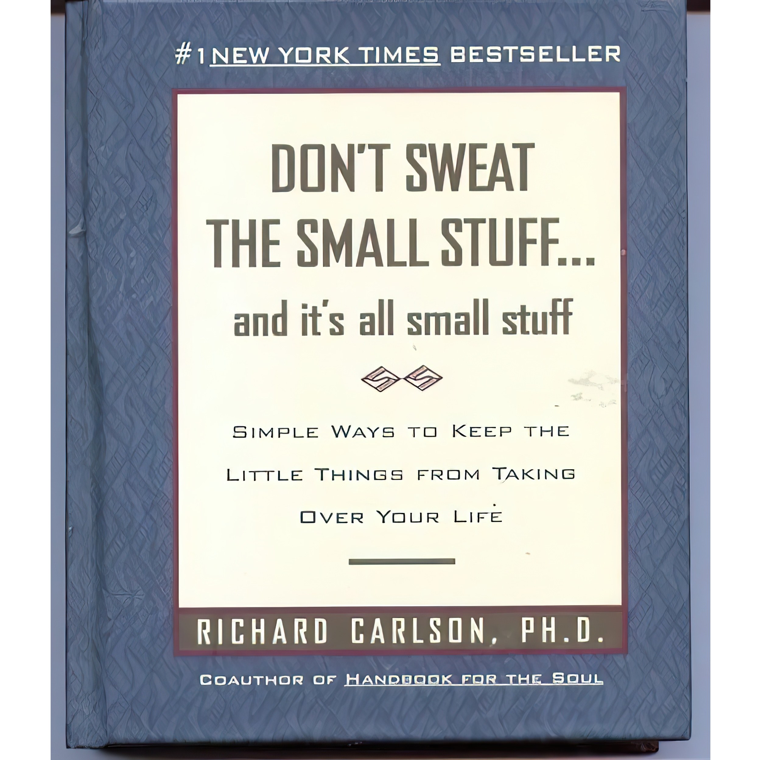 کتاب زبان اصلی Dont Sweat the Small Stuff اثر Richard Carlson انتشارات Hyperion