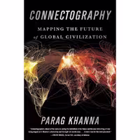 کتاب زبان اصلی Connectography اثر Parag Khanna انتشارات Random House