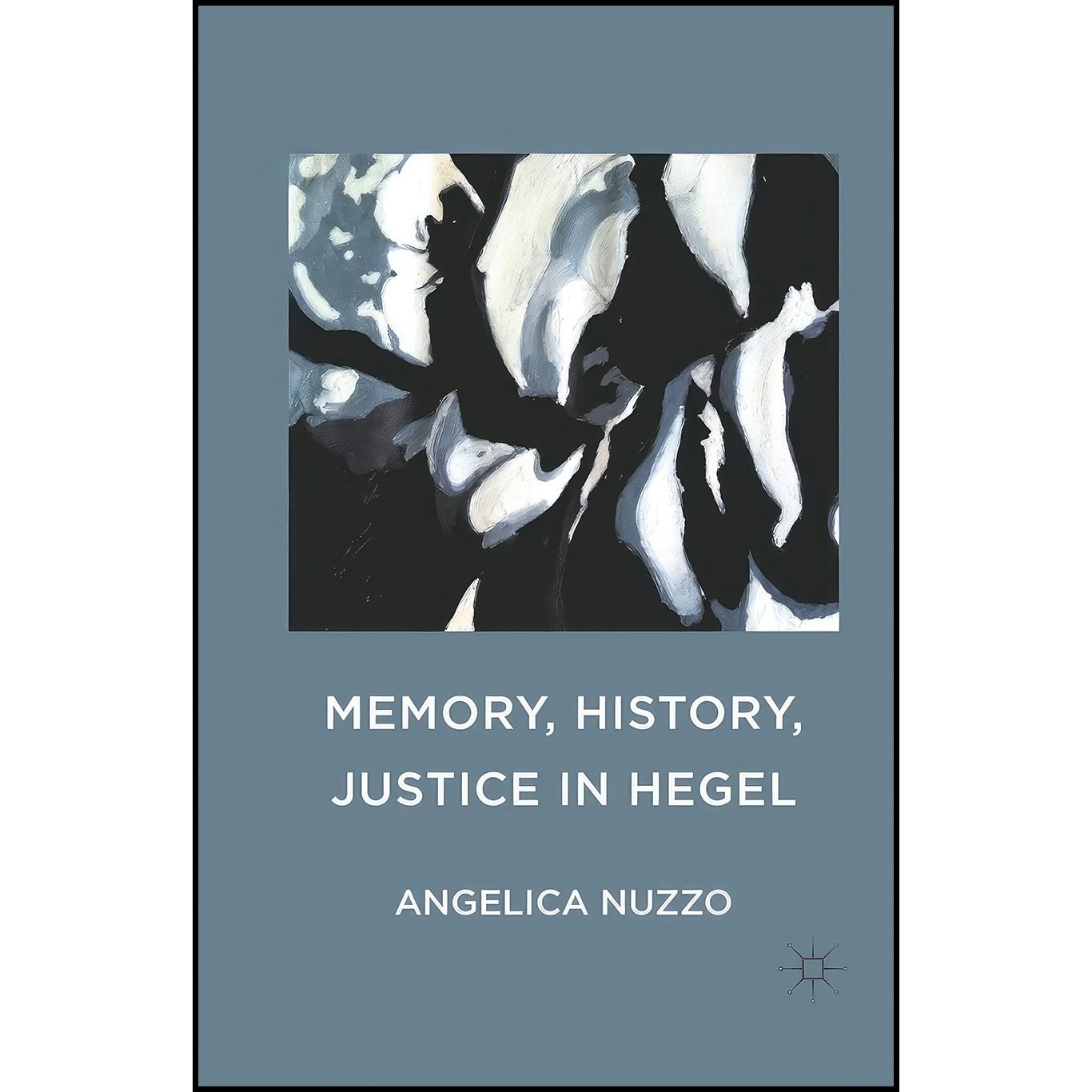 کتاب زبان اصلی Memory History Justice in Hegel اثر Angelica Nuzzo