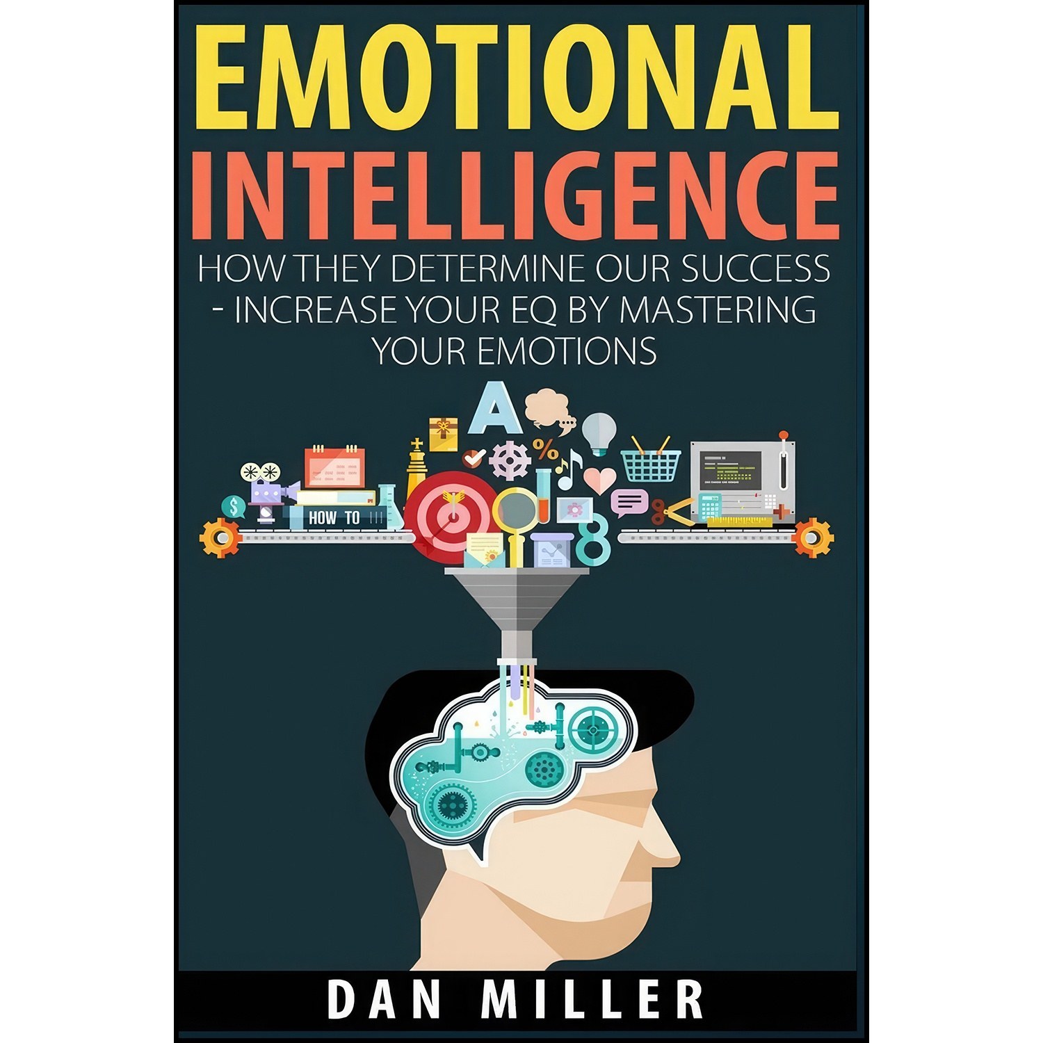 کتاب زبان اصلی Emotional Intelligence اثر Dan Miller