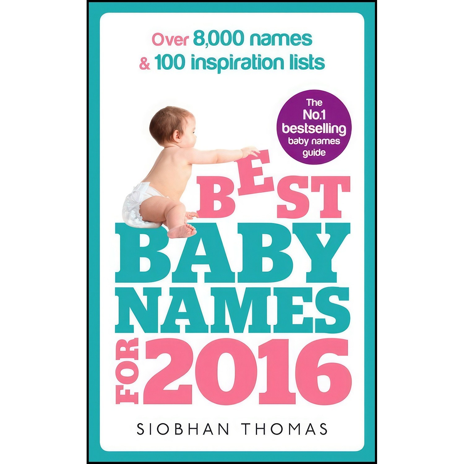 کتاب زبان اصلی Best Baby Names for  اثر Siobhan Thomas
