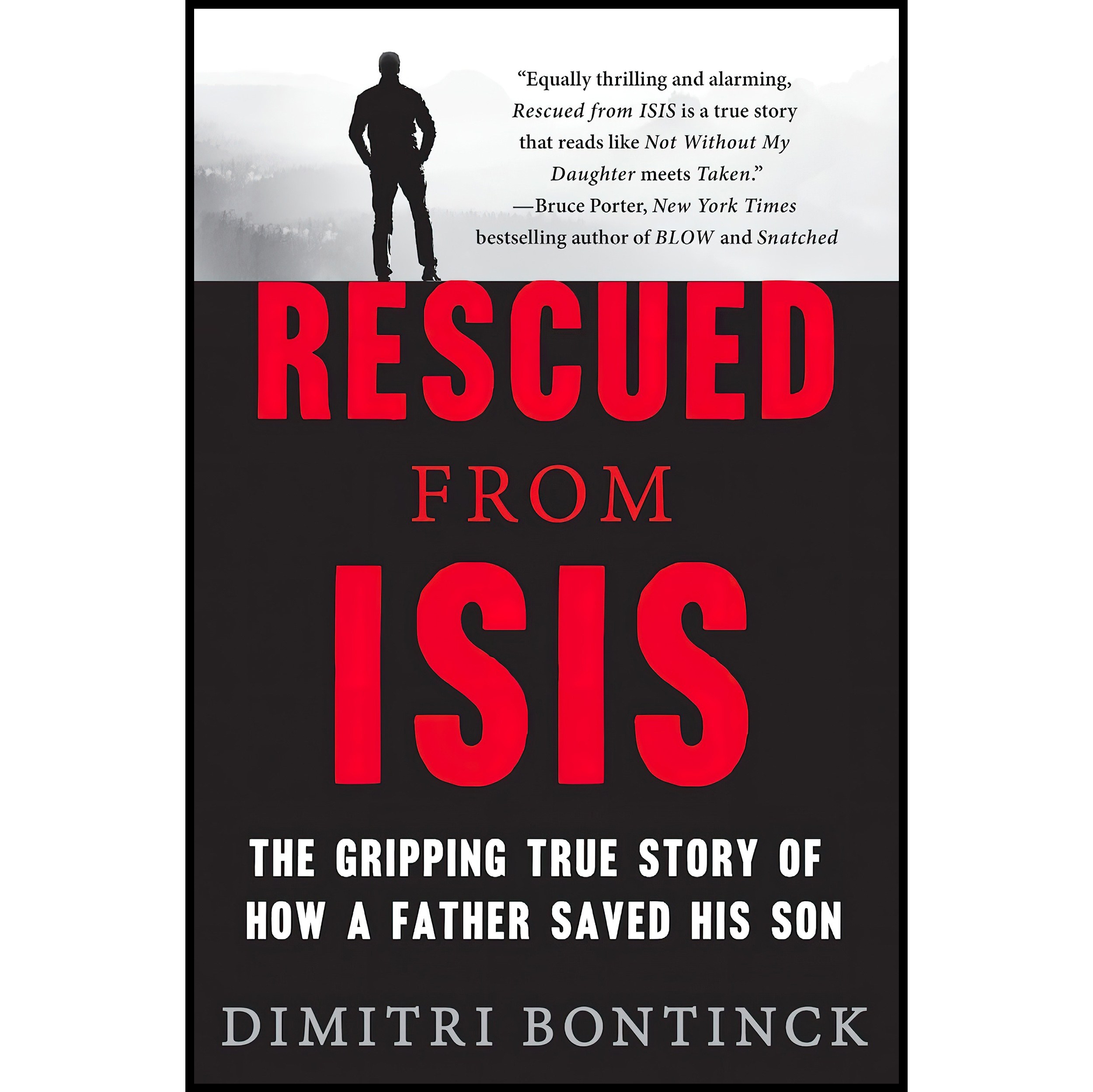 کتاب زبان اصلی Rescued from ISIS اثر Dimitri Bontinck انتشارات St Martins Press
