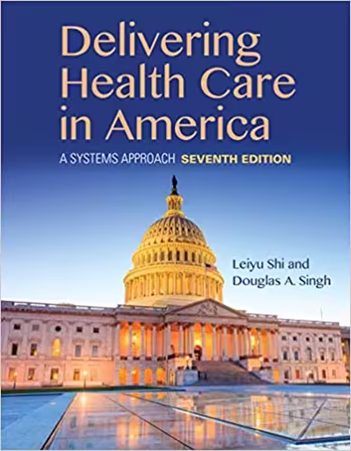 󾕇 دانلود کتاب Delivering Health Care In America - A Systems Approach, 7th ed, 2019 - دانلود کتاب های دانشگاهی