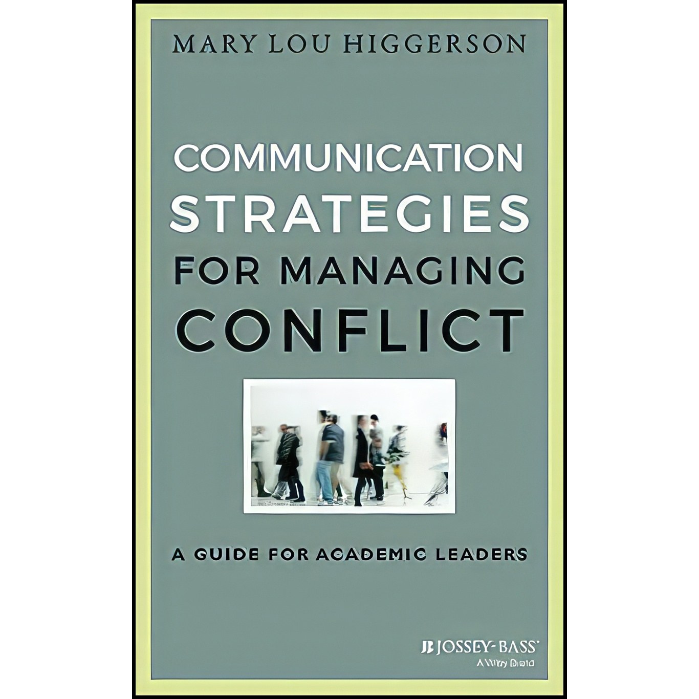 کتاب زبان اصلی Communication Strategies for Managing Conflict