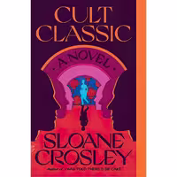 کتاب زبان اصلی Cult Classic اثر Sloane Crosley انتشارات Picador