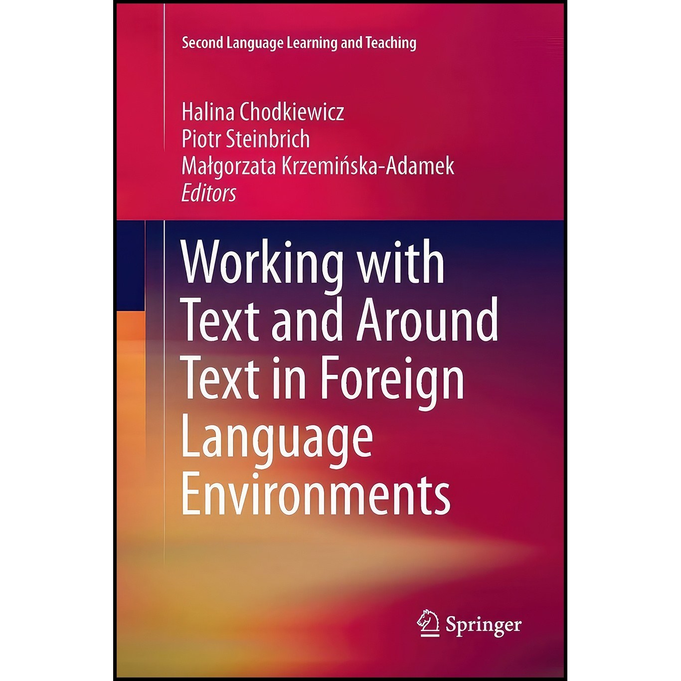 کتاب زبان اصلی Working with Text and Around Text in Foreign Language Environment