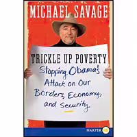 کتاب زبان اصلی Trickle Up Poverty اثر Michael Savage انتشارات HarperLuxe