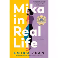 کتاب زبان اصلی Mika in Real Life اثر Emiko Jean انتشارات William Morrow
