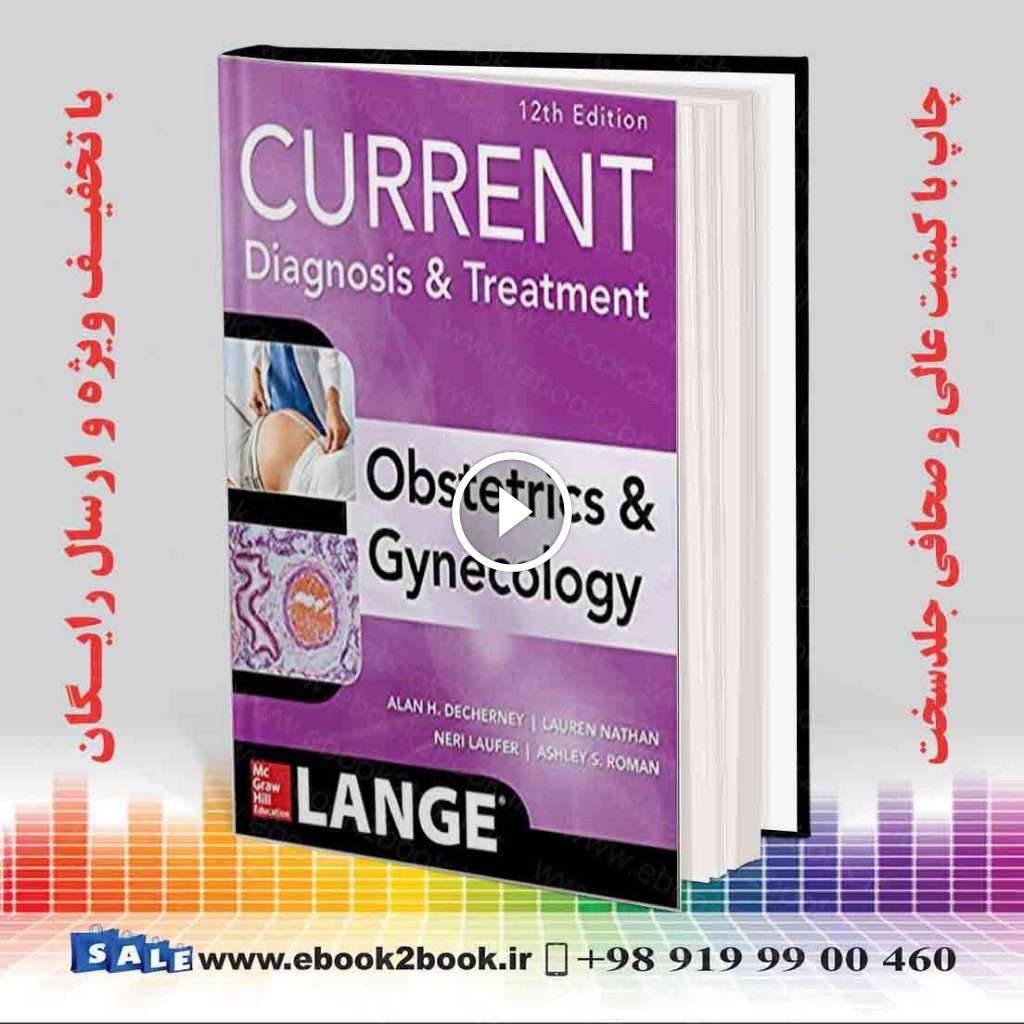 Current Diagnosis & Treatment Obstetrics & Gynecology 12th Edition
