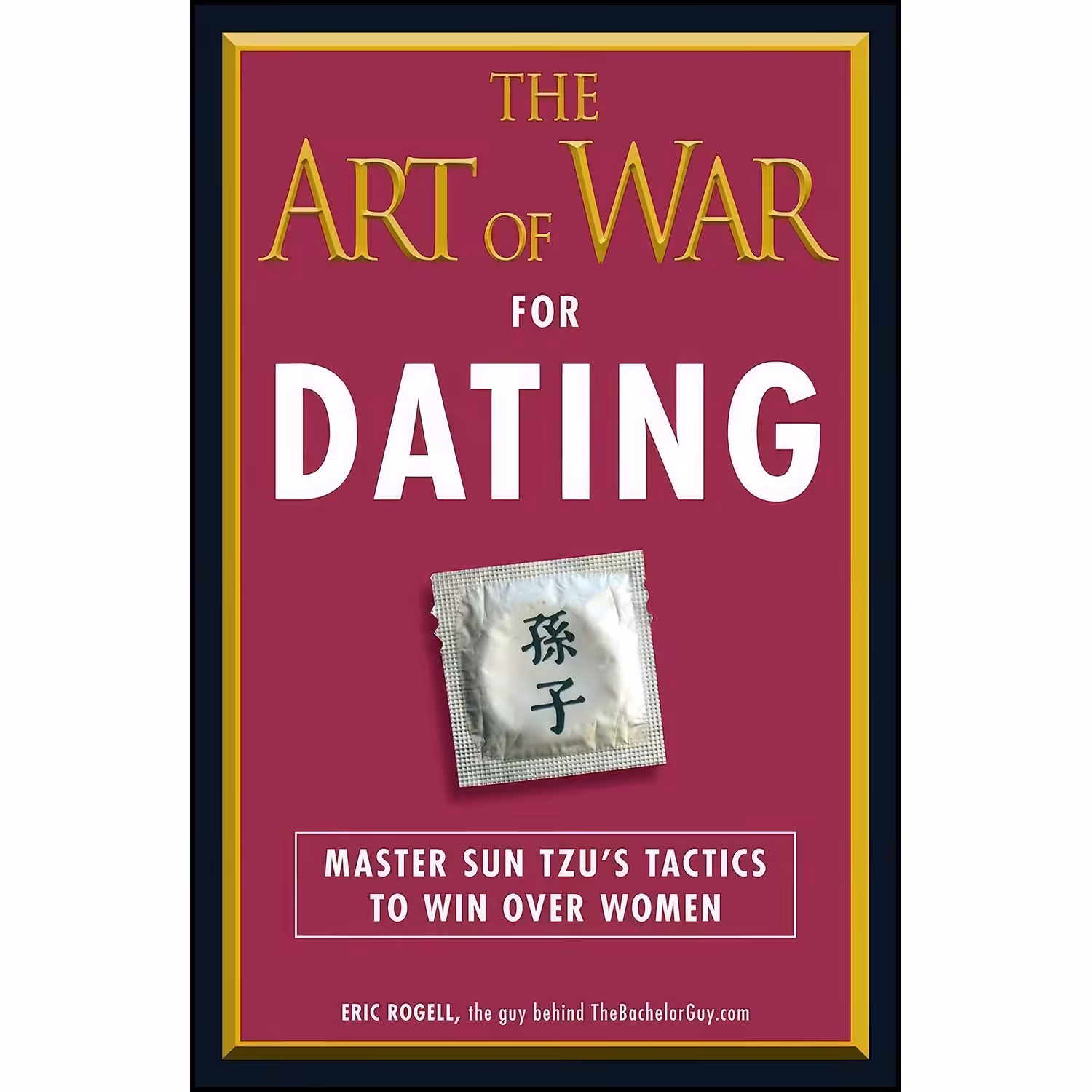 کتاب زبان اصلی The Art of War for Dating اثر Eric Rogell